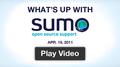What's up with SUMO - Apr. 19