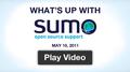 What's up with SUMO - May 16