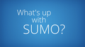 What's up with SUMO - Nov 5